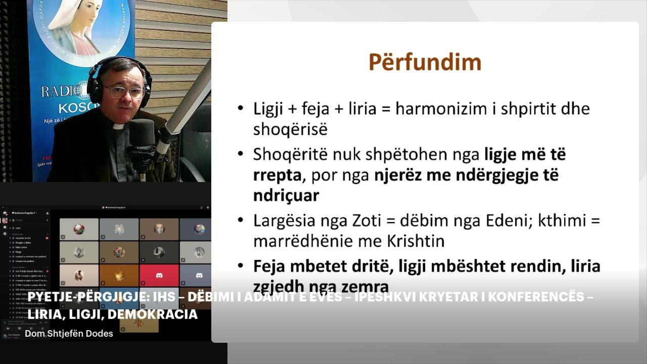 PYETJE-PËRGJIGJE: IHS – DËBIMI I ADAMIT E EVËS – IPESHKVI KRYETAR – LIRIA, LIGJI, DEMOKRACIA