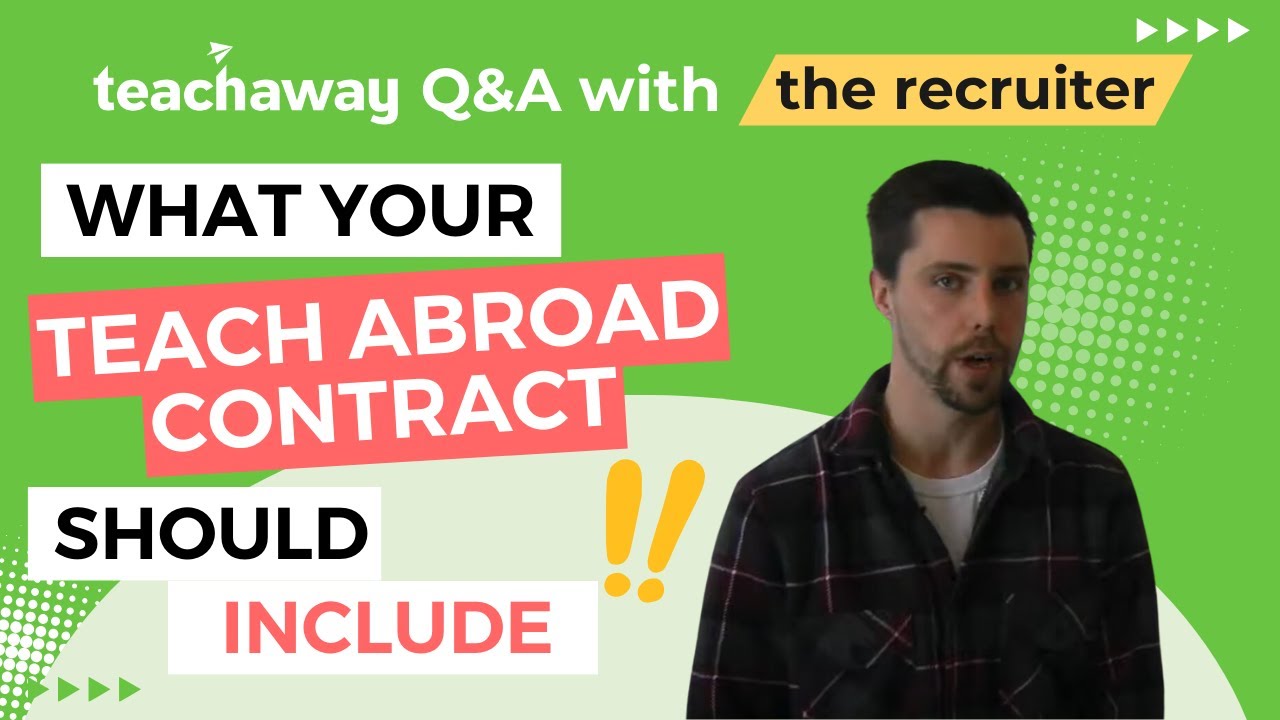 What Your Teach Abroad Contract Should Include | Teach Away Q&A with recruiter