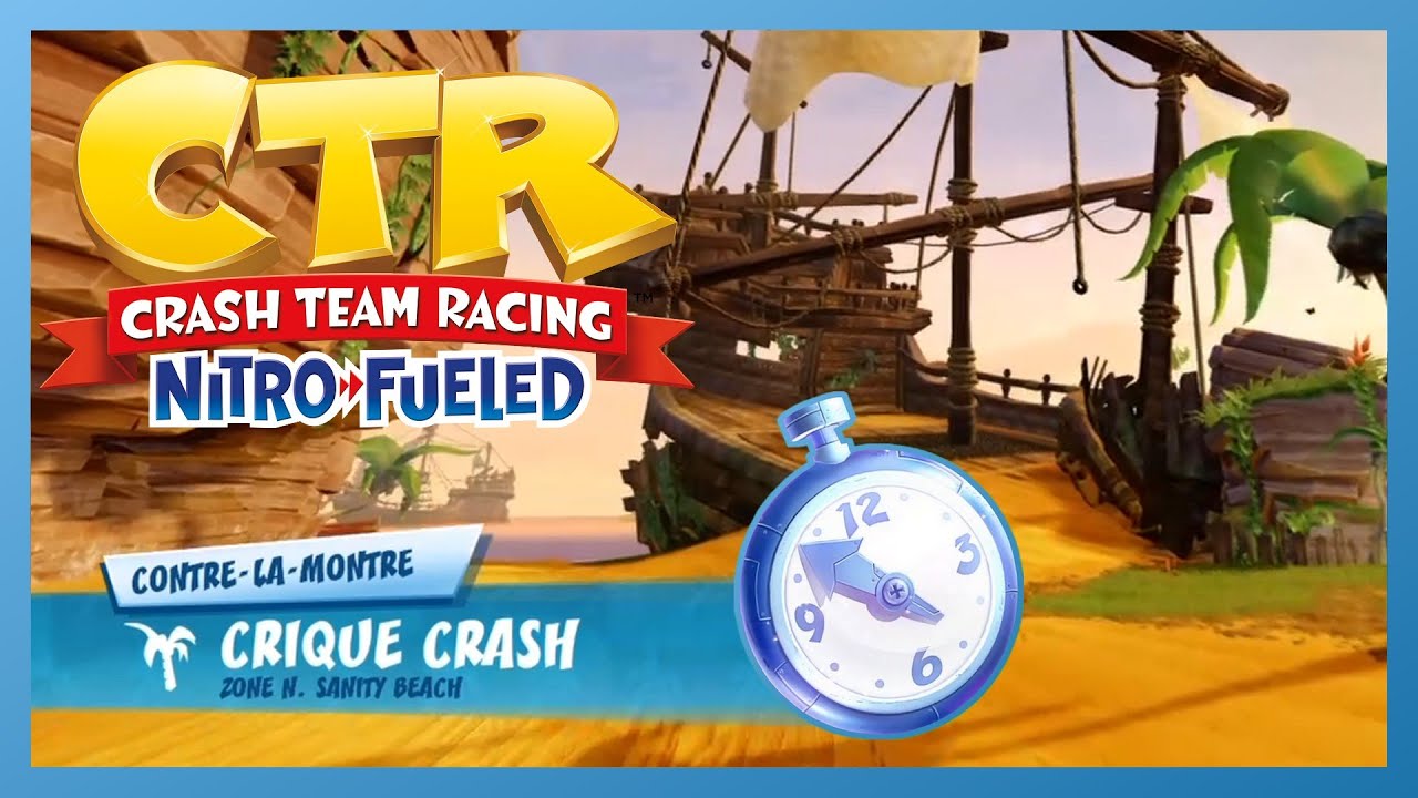 CTR - Battre N. Tropy en contre la montre - Crique Crash