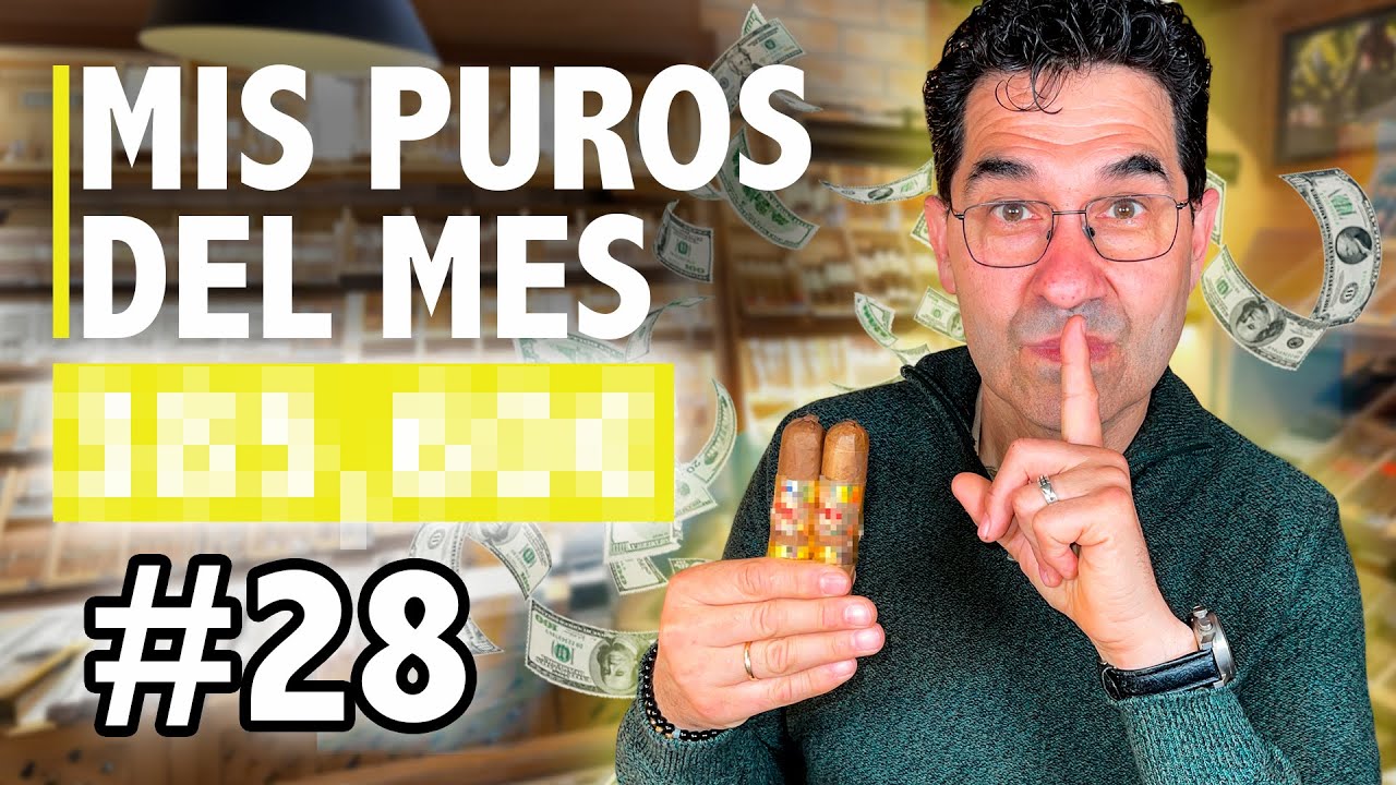 🔥¿Cuánto Gastaré este Mes en Puros y Habanos? | Mi lista de Cigarros #28 | Cigar Specialist