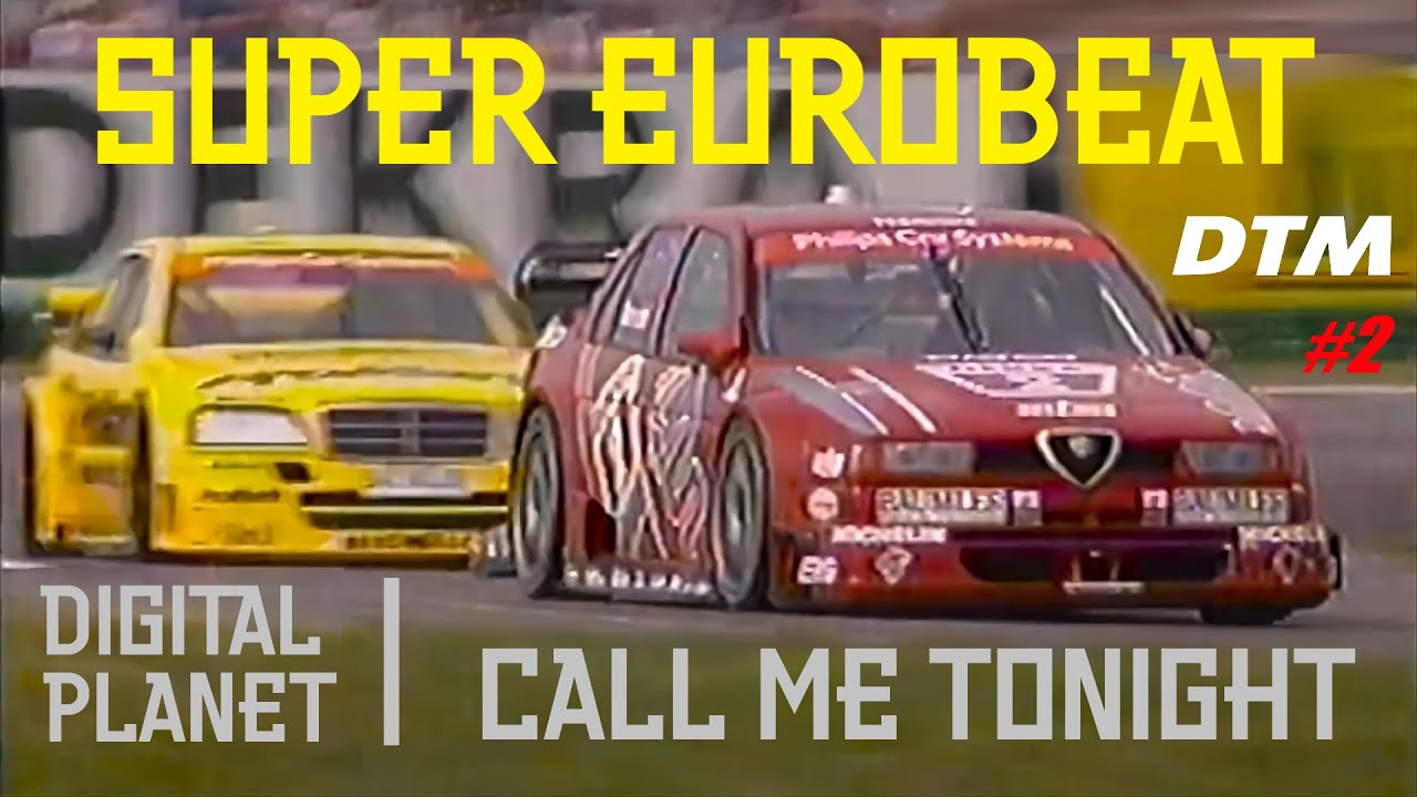 DTM x Super Eurobeat #2 | 1994 Hockenheim Race 1&2 Mix (Digital Planet - Call me Tonight)