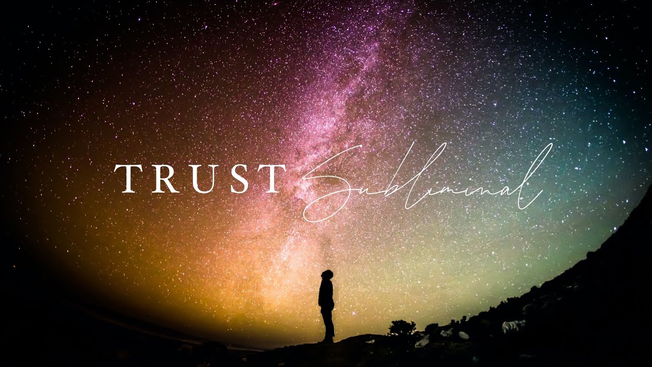 TRUST THE UNIVERSE Subliminal🙏 Trust the Process ✨ Trust the Timing ⏰ Trust Yourself 🔥 LET GO!