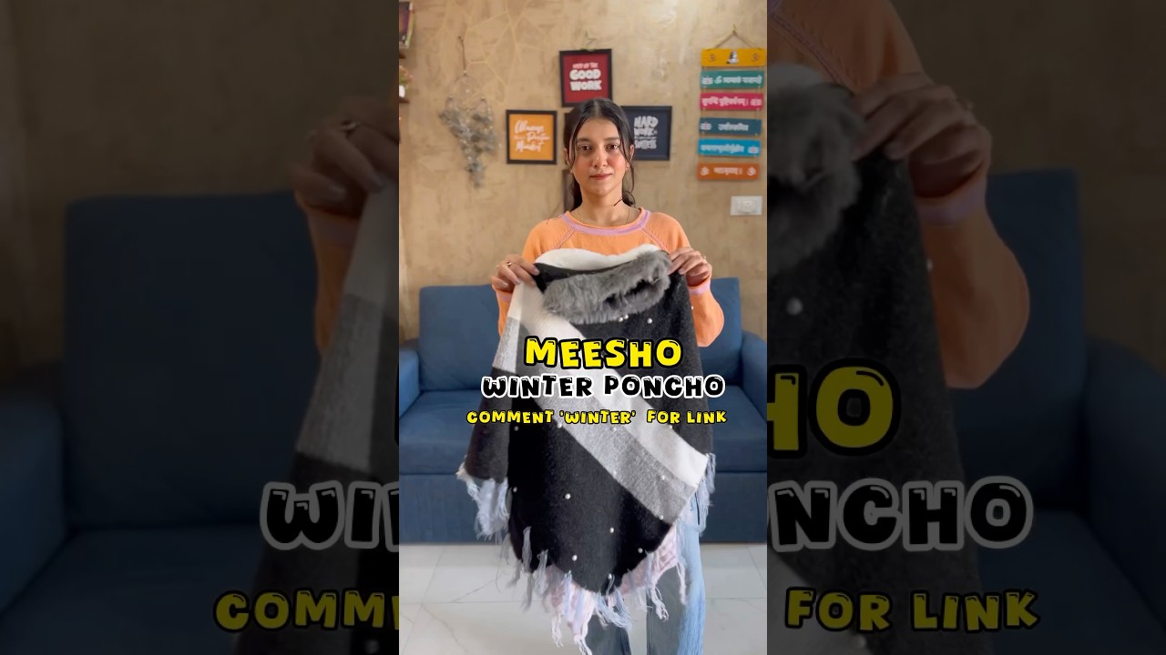 Winter must have. Comment which one you like💖#fashion #poncho #wintercollection #meeshohaul #meesho