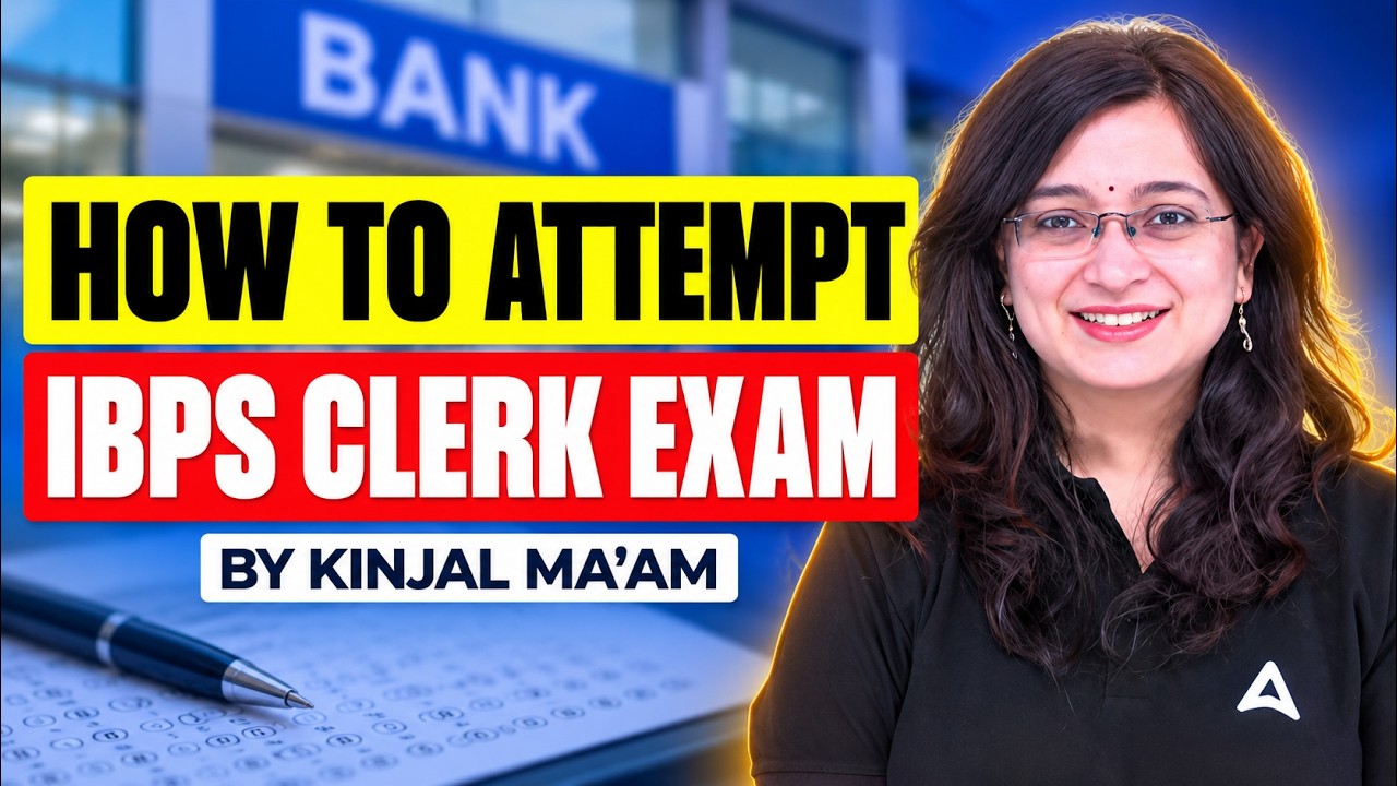 IBPS Clerk 2026 Exam Strategy | How to Attempt IBPS Clerk Exam | Kinjal Ma&rsquo;am