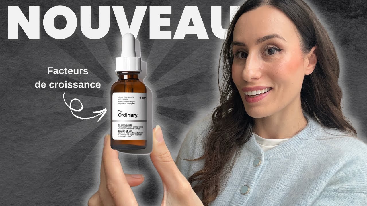 Le nouveau sérum The Ordinary aux facteurs de croissance : une innovation pro-âge, accessible !