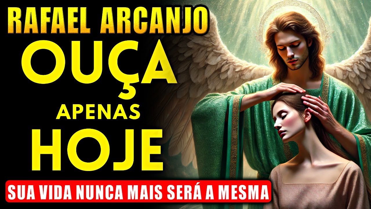 ⭐Arcanjo Rafael - Cura Física e Espiritual Apenas Ouça | Cure o Corpo Inteiro Imediatamente