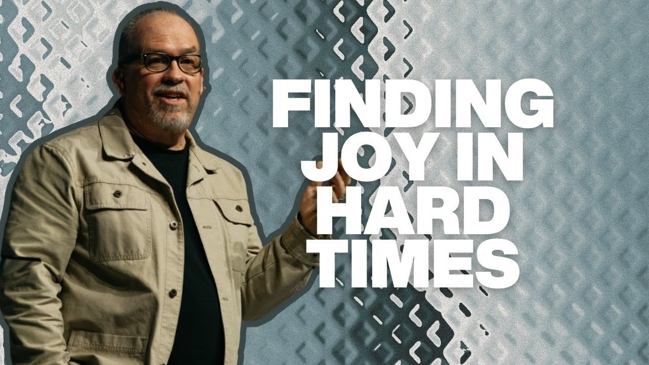 Finding Joy In Hard Times