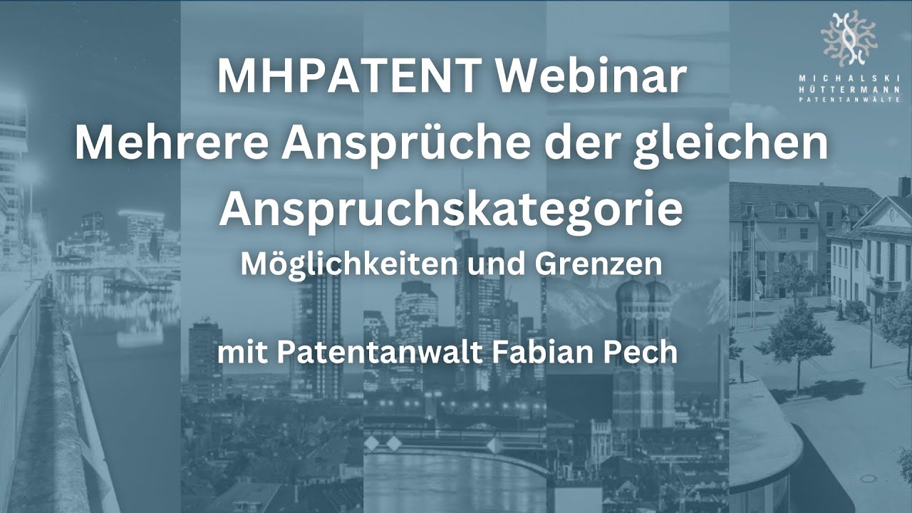 💡 MHPATENT Webinar Mehrere Ansprüche der gleichen Anspruchskategorie mit Fabian Pech - #rolfclaessen