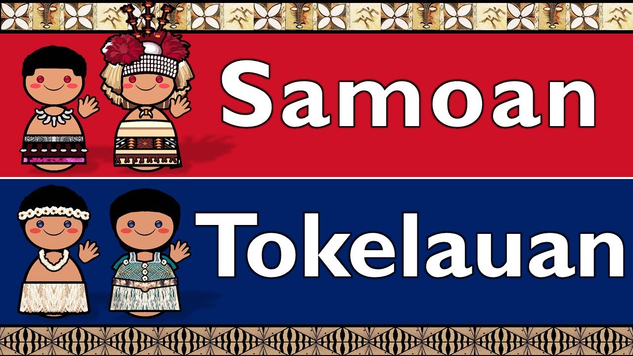 POLYNESIAN: SAMOAN & TOKELAUAN