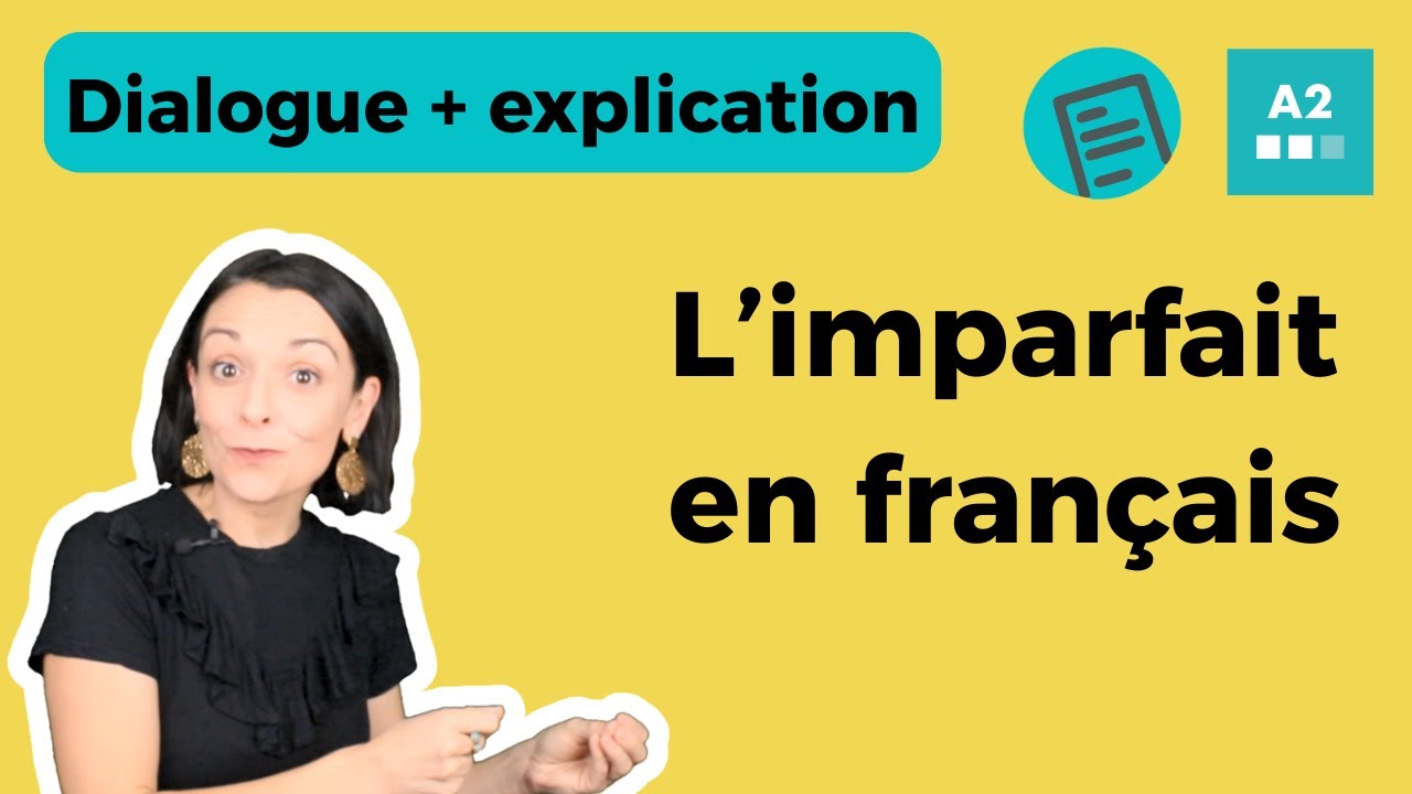 L'imparfait - Français pour intermédiaires