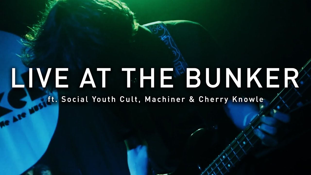 Social Youth Cult, Machiner & Cherry Knowle - Live at The Bunker #245