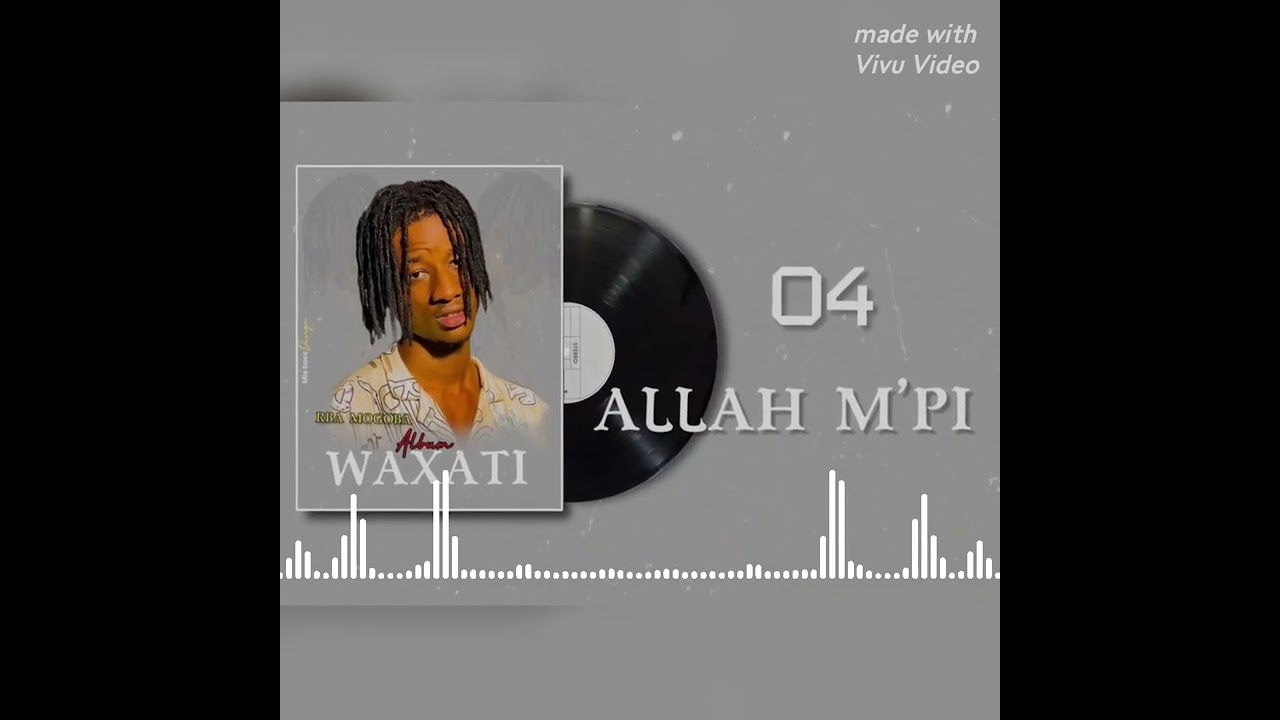 RBA MOGOBA_ALLAH-M’PI(ALBUM WAXATI)