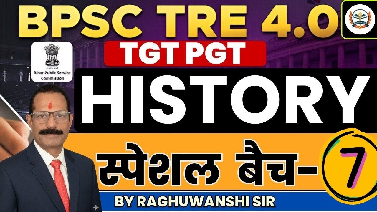 BPSC TRE 4.0 TGT PGT HISTORY | TGT PGT HISTORY Most Important Questions | BY TEACHERS ACADEMY