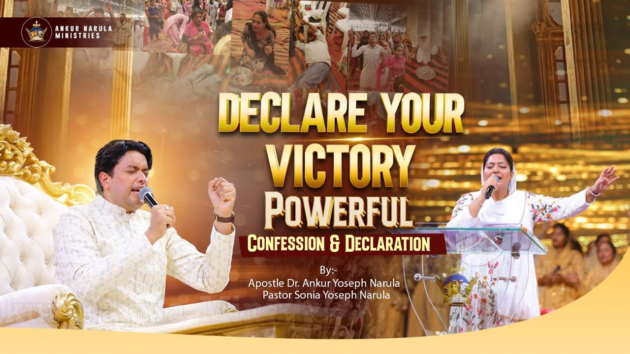 DECLARE YOUR VICTORY🔥 POWERFUL CONFESSION & DECLARATION @AnkurNarulaMinistries @AnugrahTV