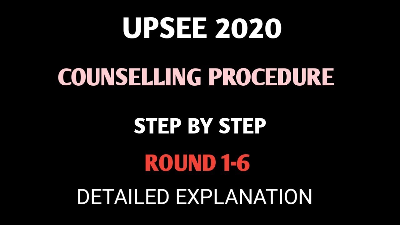 UPSEE COUNSELLING PROCESS 2020 (STEP BY STEP )