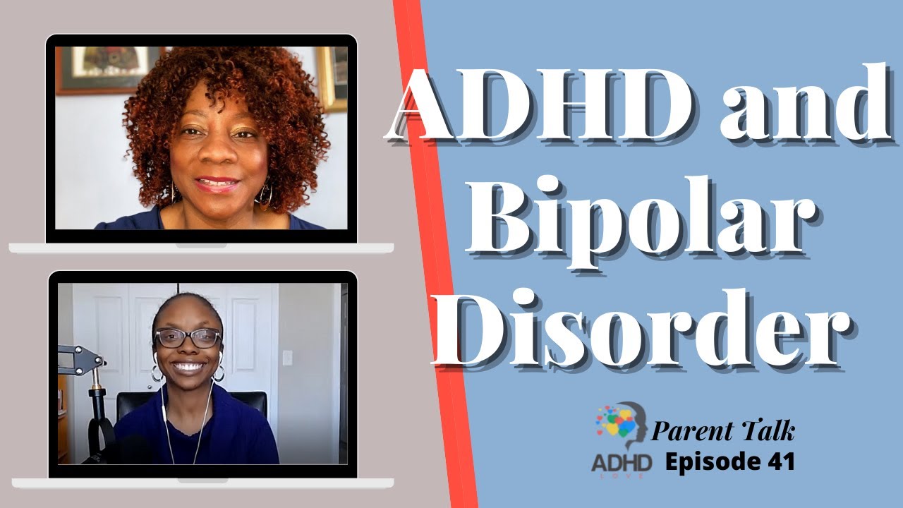 ADHD and Bipolar Disorder | ADHD Parenting | Adult ADHD