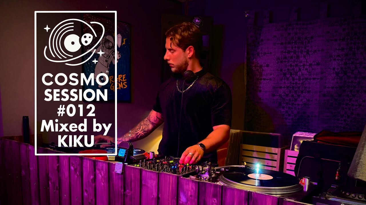 COSMO SESSION #012 | Mixed by KIKU