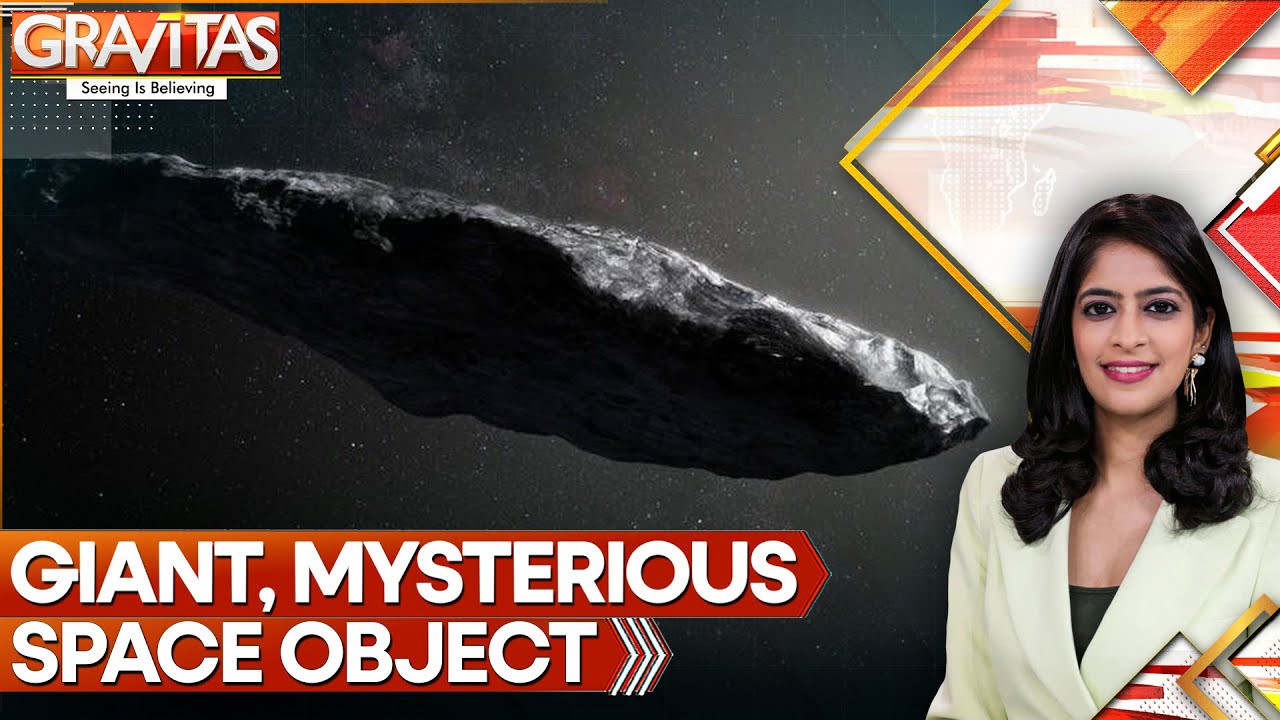 Alien Object?! Huge & Fast! Scientists Baffled | Gravitas