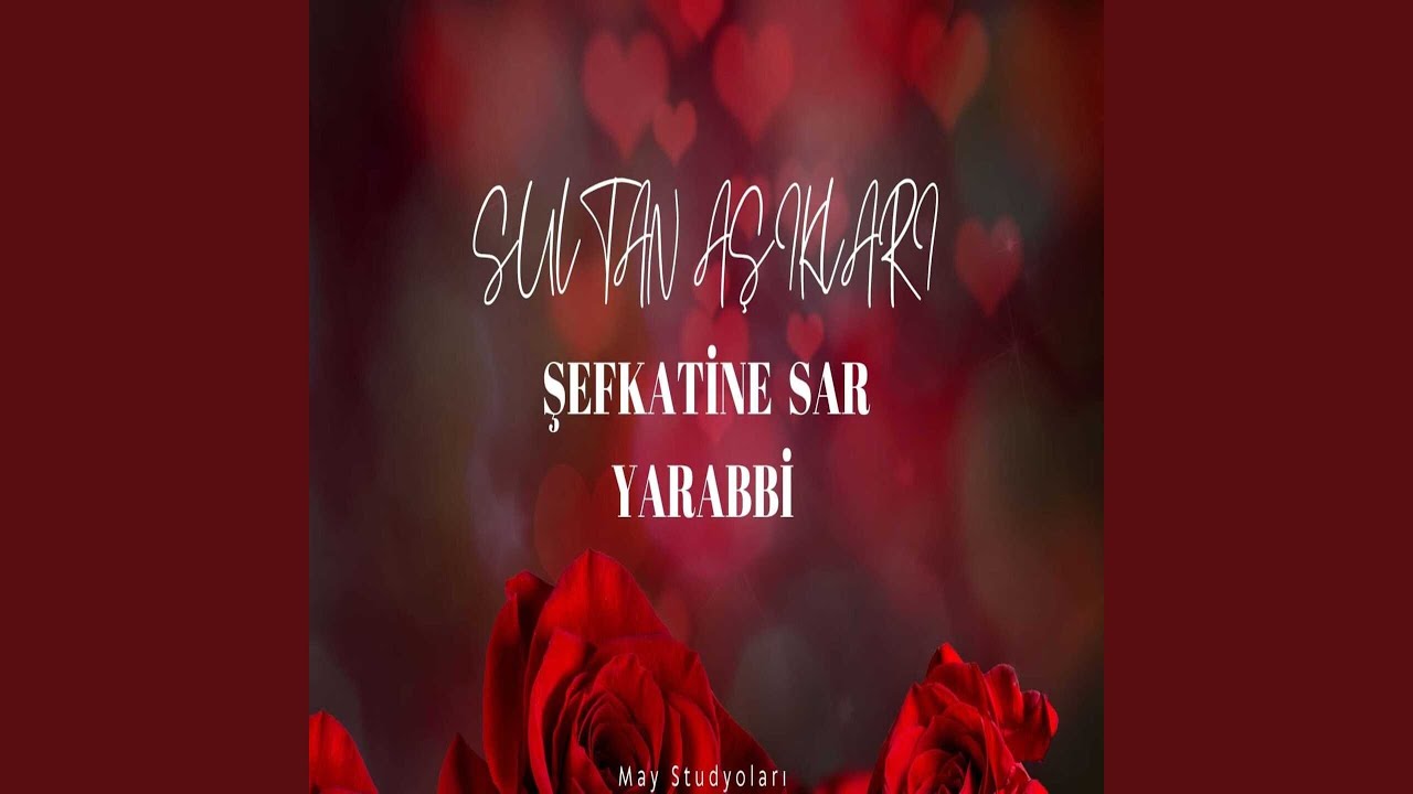 Şefkatine Sar Yarabbi