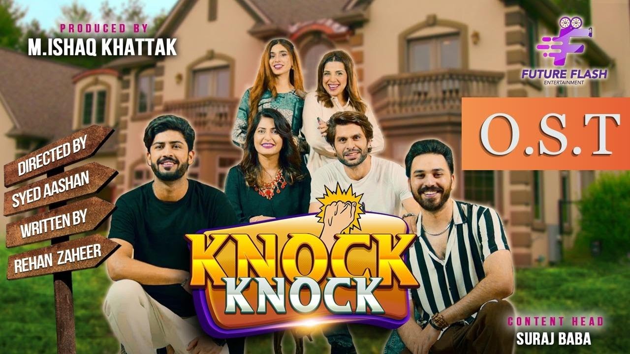 Knock Knock | नॉक नॉक | O.S.T | Future Flash | Basit Rind | Maheen Obaid | MJ Ahsan | Dr. Madiha
