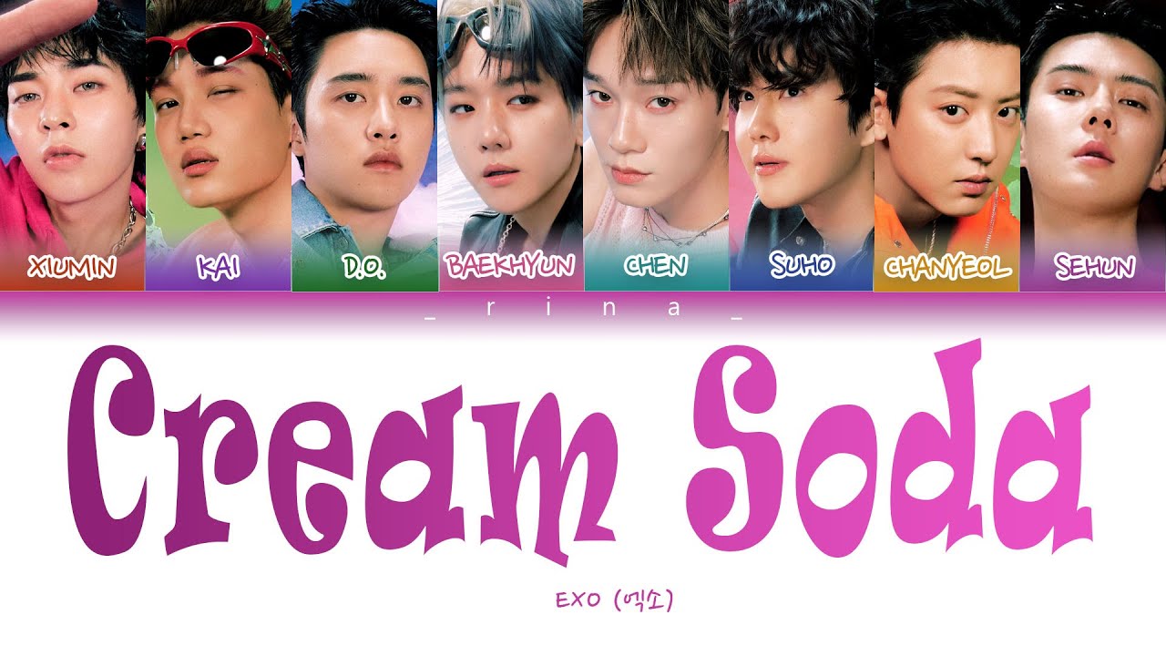 EXO(엑소)-'Cream Soda'' (ПЕРЕВОД НА РУССКИЙ/КИРИЛЛИЗАЦИЯ) Lyrics Color Coded