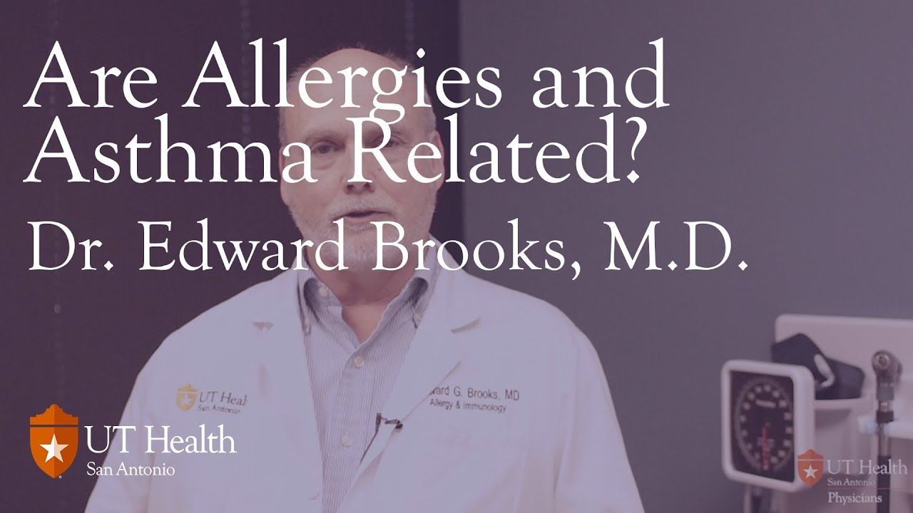 Are Allergies and Asthma Related? - Ed Brooks, M.D.