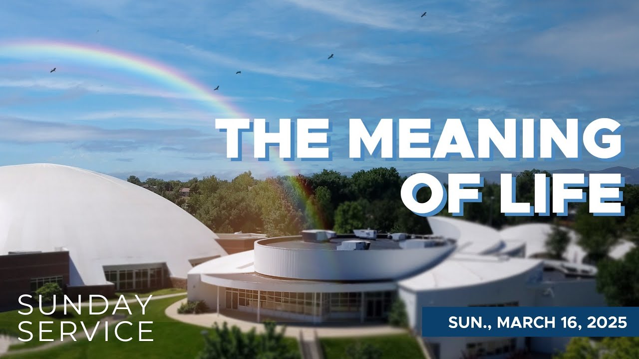 🔴 3/16/2025 Sunday Service | The Meaning of Life