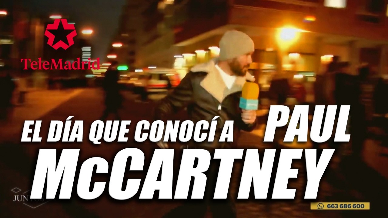El día que conocí a Paul McCartney