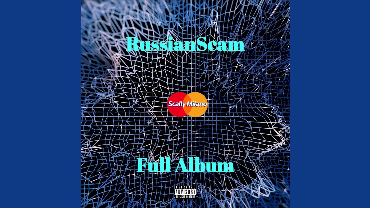 Scally Milano - RUSSIAN SCAM | ПОЛНЫЙ АЛЬБОМ (soundcloud)