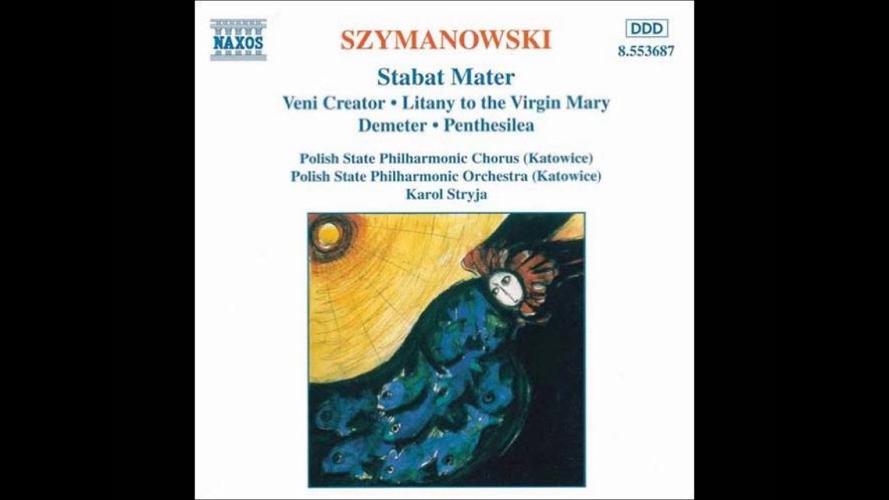 Szymanowski  Stabat Mater