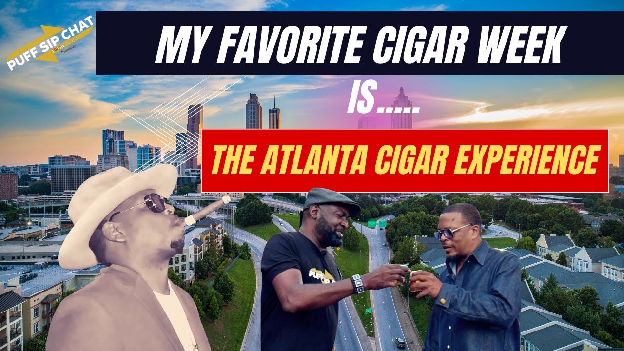 My Favorite Cigar Week is the Atlanta Cigar Experience!