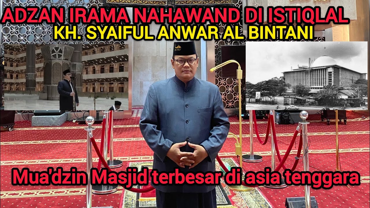 ADZAN SYAHDU DARI ISTIQLAL | IRAMA NAHAWAND USTADZ SYAIFUL ANWAR AL BINTANI