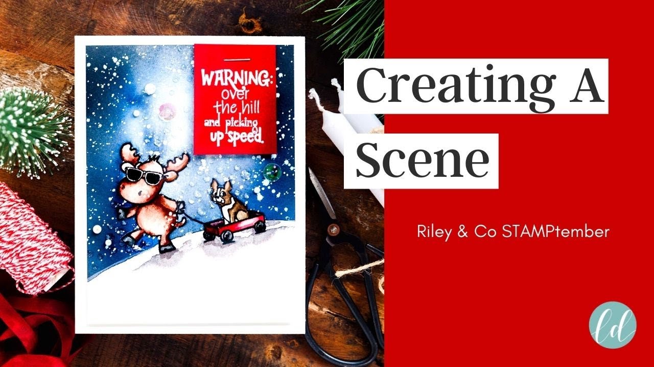Creating A Scene Riley & Co STAMPtember
