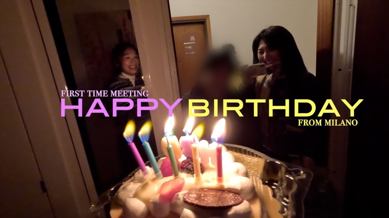 밀라노에서의 생일파티.. 그런데 이제 초면을 곁들인 | VLOG
