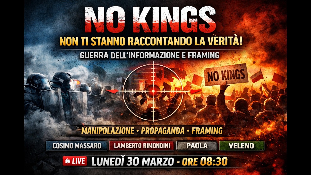 NO KINGS: Non Ti Stanno Raccontando la Verit&agrave; | Guerra dell&rsquo;Informazione e Framing