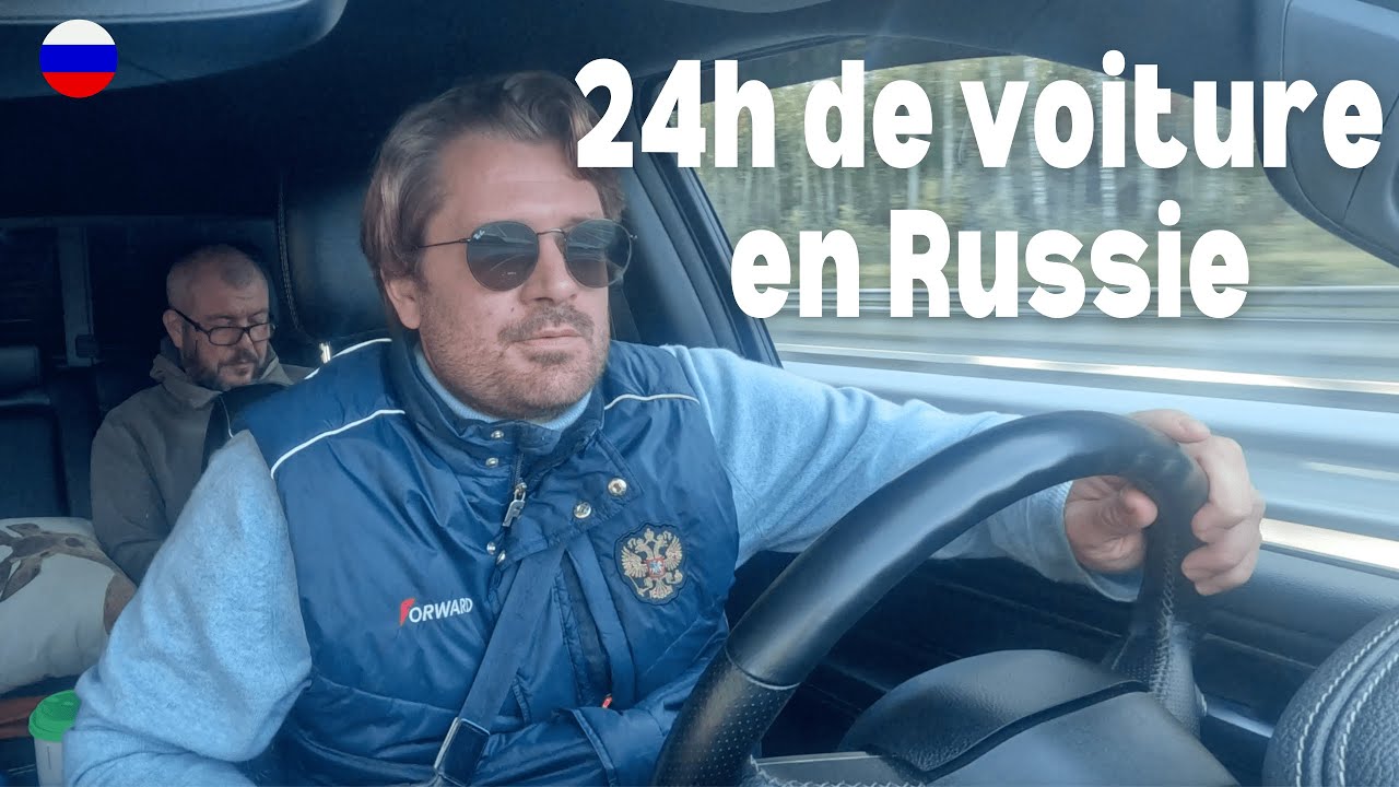 24h de voiture en RUSSIE 🇷🇺  Ca fait quoi ?