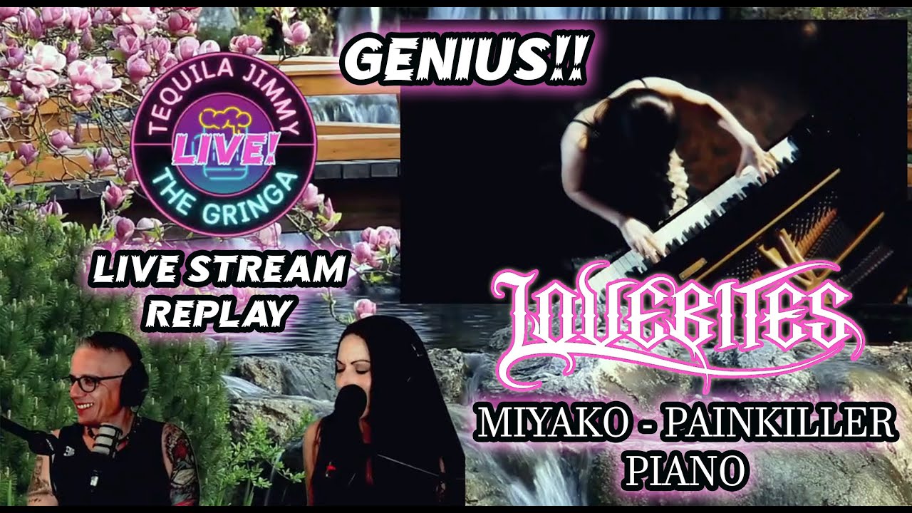 LOVEBITES / MIYAKO PAINKILLER PIANO COVER - ПРЯМАЯ ТРАНСЛЯЦИЯ ПОВТОР РЕАКЦИЯ
