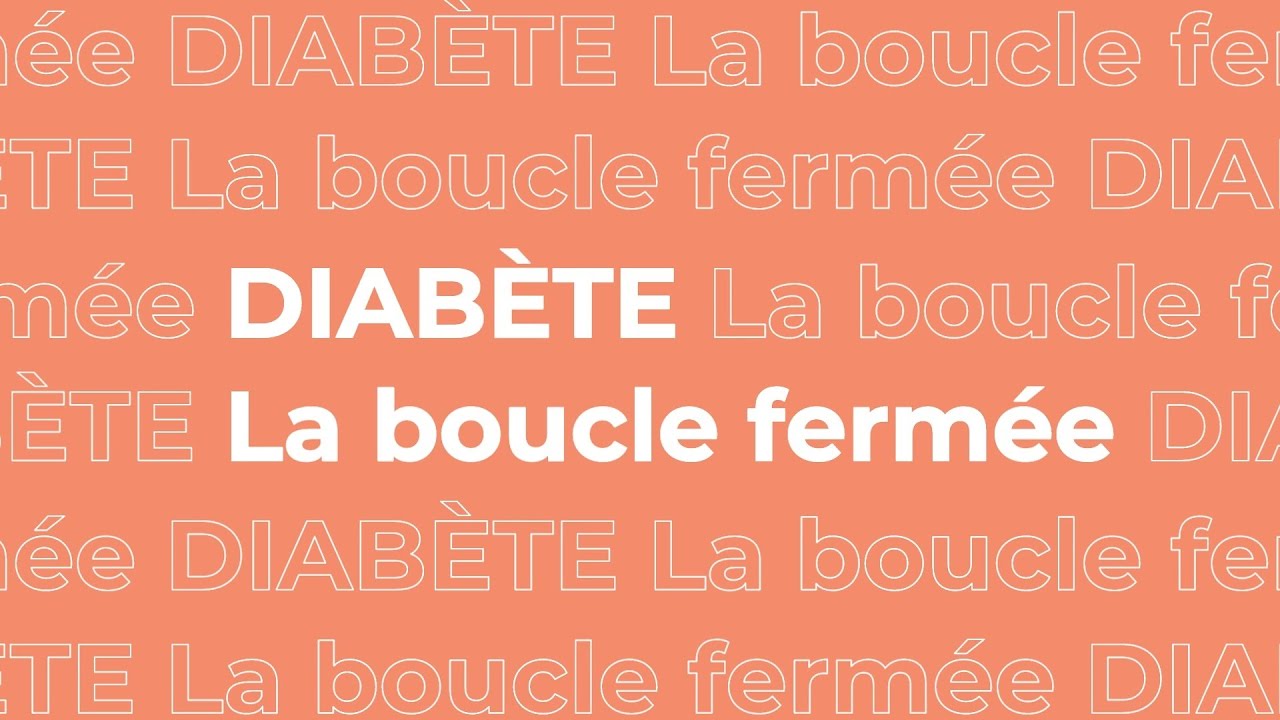 Diabète : la boucle fermée