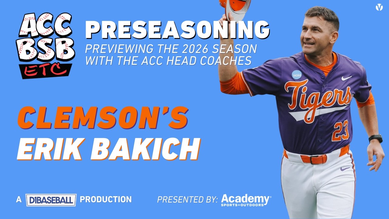 ACC Baseball Etc.: Clemson Head Coach Erik Bakich Previews 2026 Tigers