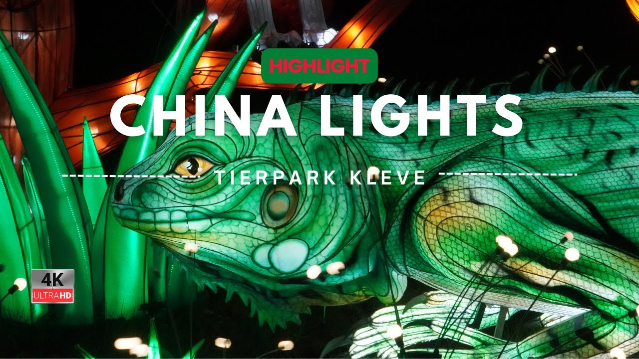 CHINA LIGHTS 🐲 Tierpark KLEVE 🦁chinesische Laternenkunst / sensationelles Lichterspektakel 😍💫4K