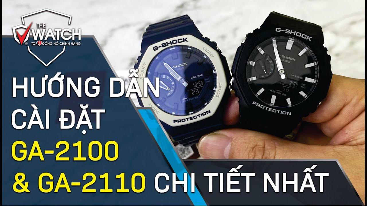 Hướng dẫn Cài đặt Đồng hồ G-Shock GA-2100 và GA-2110 Chi tiết nhất | Đồng Hồ The Watch