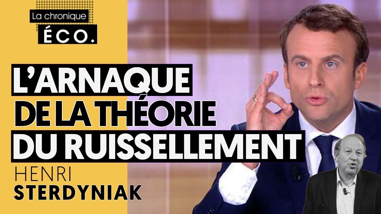L'ARNAQUE DE LA THÉORIE DU RUISSELLEMENT