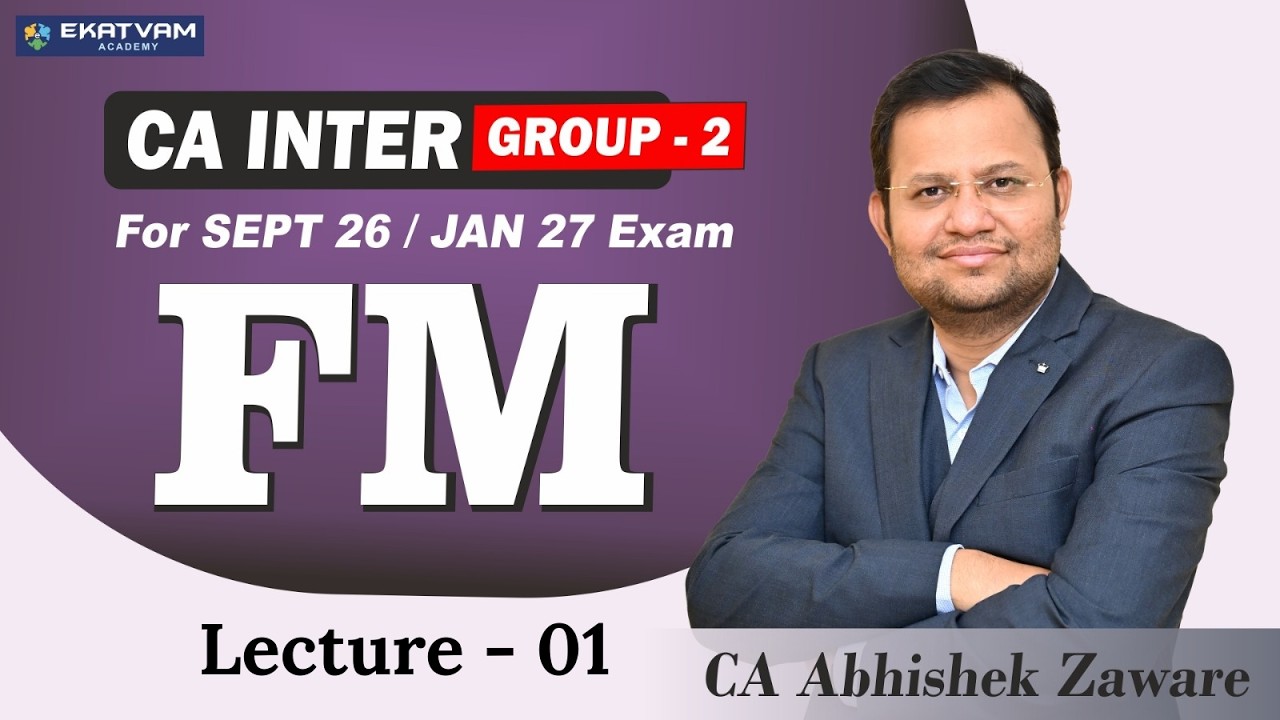 🚀 CA Inter FM Lecture - 01 | Financial Management New Batch 2026 📘| Sept 2026 & Jan 2027 #CAAbhishek