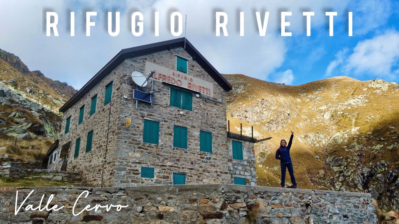 RIFUGIO RIVETTI - HIKING SOLO in VALLE CERVO
