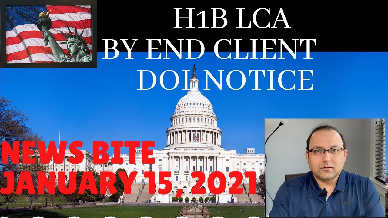 H1B LCA Requirement by End Client - DOL Notice January 15th 2021