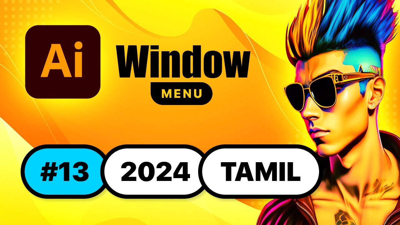#13 WINDOW MENU - Illustrator CC 2024 Advanced Training in Tamil