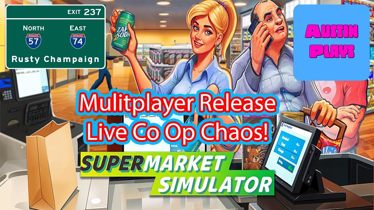 Supermarket Simulator Multiplayer Co Op Chaos Progress With Rusty Champaign! Part 3
