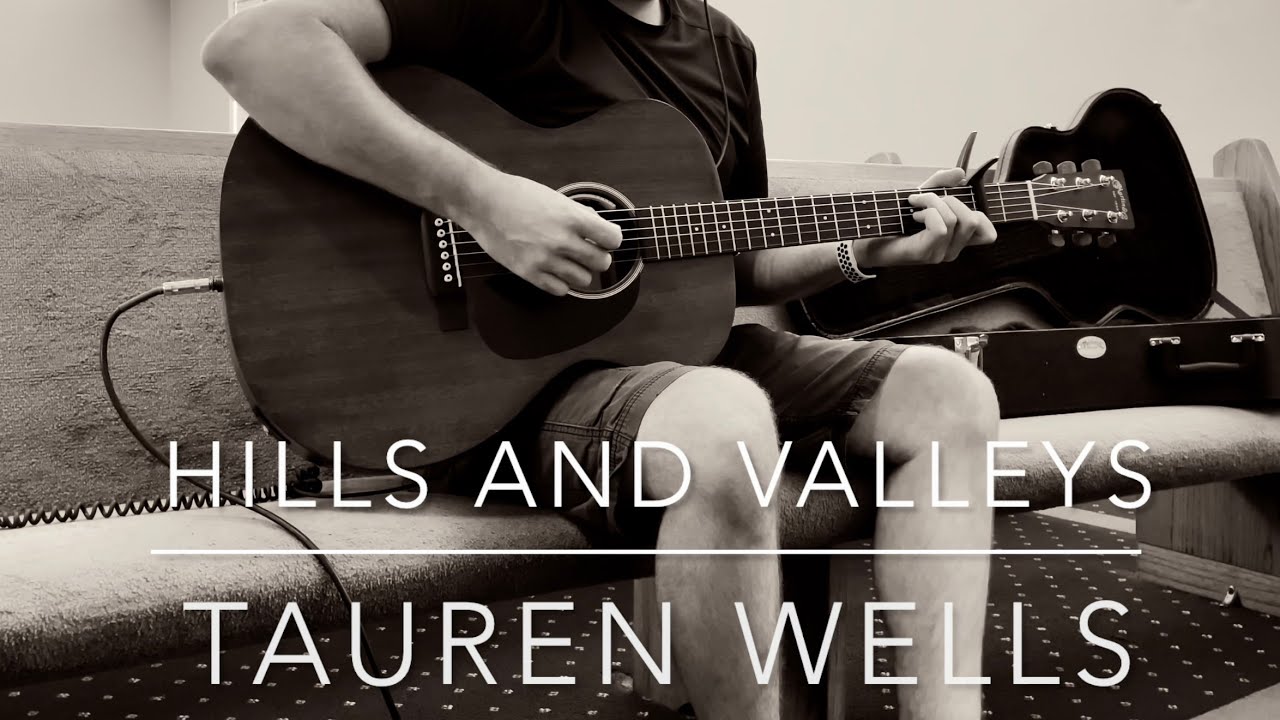 Hills and Valleys- Tauren Wells (Guitar Instrumental)