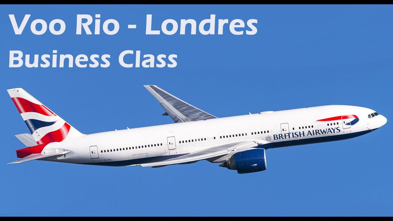 Voo Rio - Londres, British Airways, Business Class (todas etapas)