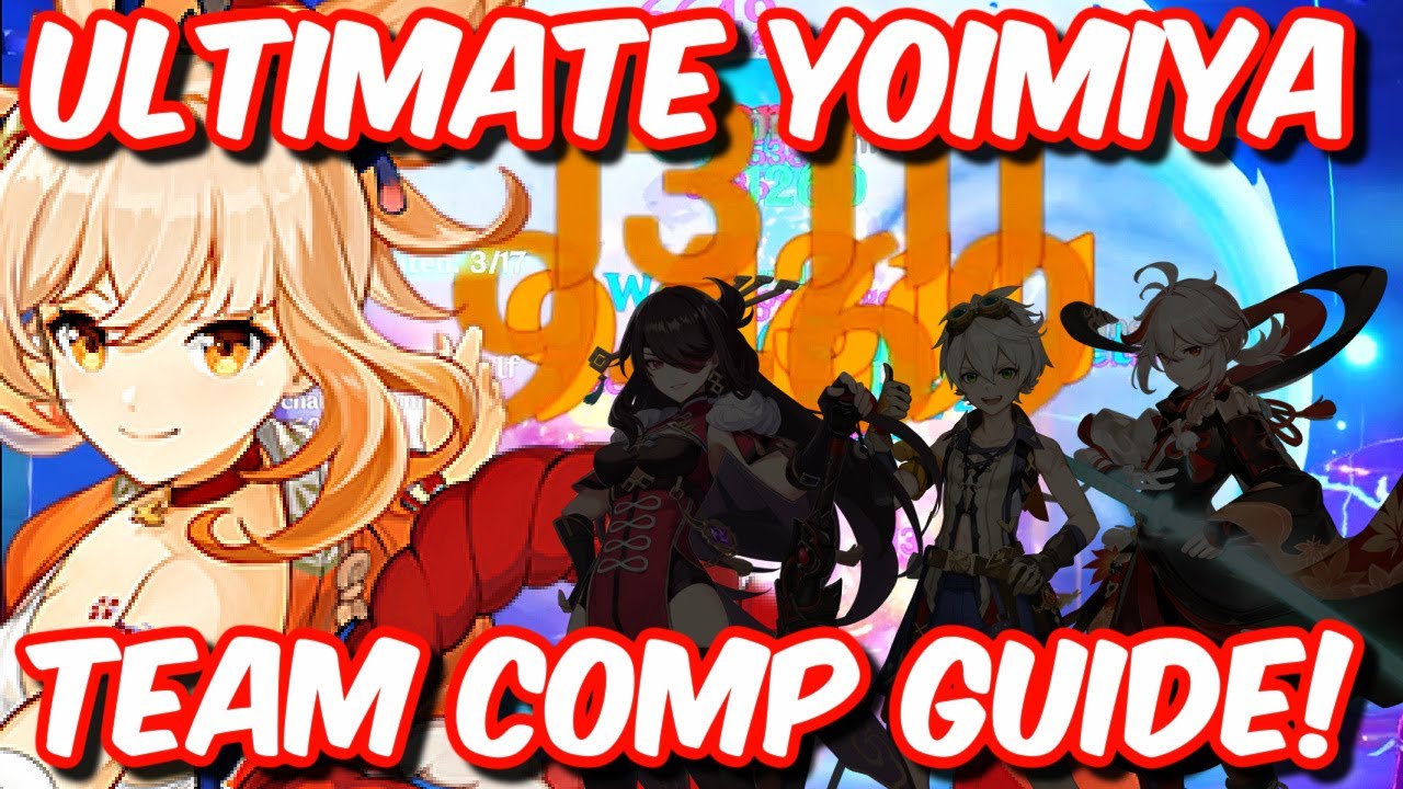 ULTIMATE YOIMIYA TEAM COMP GUIDE!! [Best Yoimiya Team Comp Guide and Gameplay] | Genshin Impact 2.0